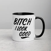 I Look Good Mug with Color Inside