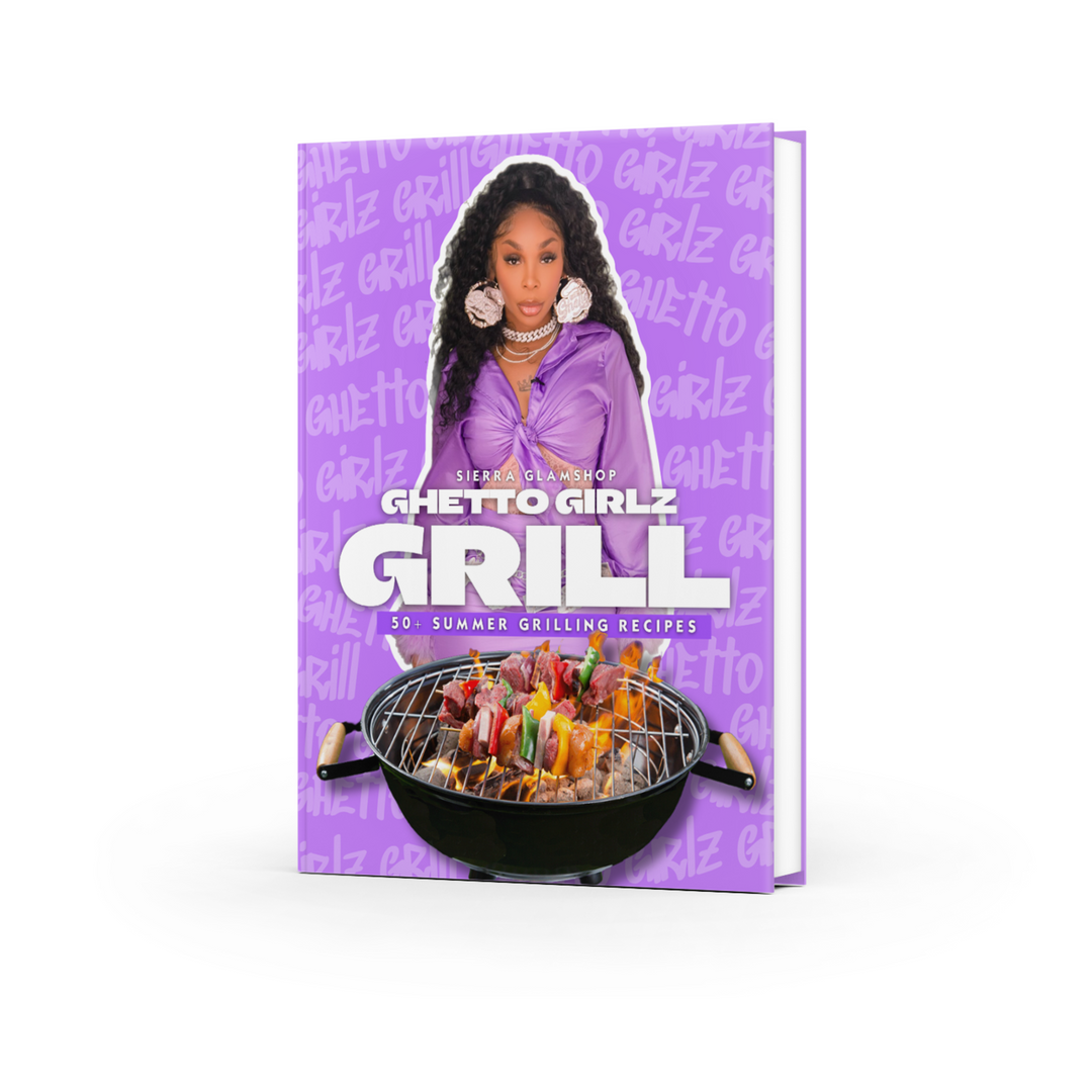 Ghetto Girlz Grill Cookbook