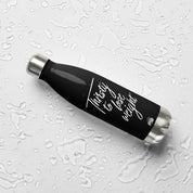 Thirsty To Lose Weight Steel Water Bottle (Black)